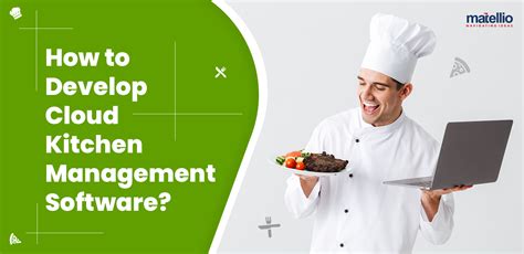 How to Develop Cloud Kitchen Management Software? - Matellio Inc