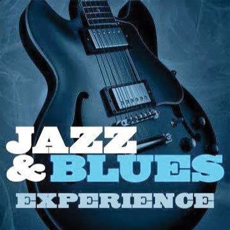 Jazz and Blues Experience - YouTube