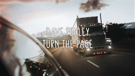 Dave Fenley - Turn The Page (Lyrics) - YouTube