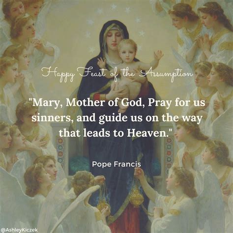 Happy Feast of the Assumption - "Mary, Mother of God, Pray for us sinners, and guide us on the ...