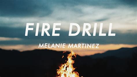 Melanie Martinez - Fire Drill (Lyrics) - YouTube