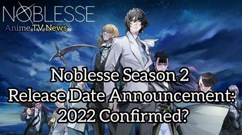 Noblesse Season 2 Release Date Announcement: 2022 Confirmed? - YouTube