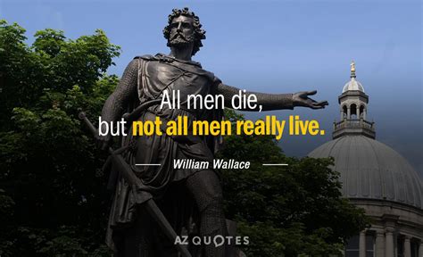 TOP 20 QUOTES BY WILLIAM WALLACE | A-Z Quotes