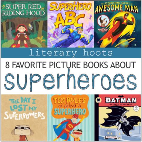 Literary Hoots: Superhero Picture Books