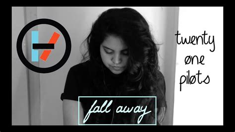 twenty one pilots - Fall Away (vocal cover) - YouTube