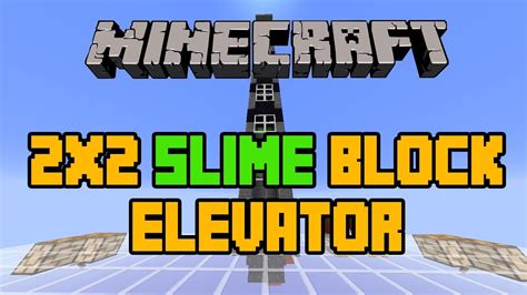 Minecraft 1.8 - 2x2 Slime Block Elevator - YouTube