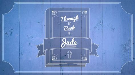 The Book of Jude | pursueGOD.org