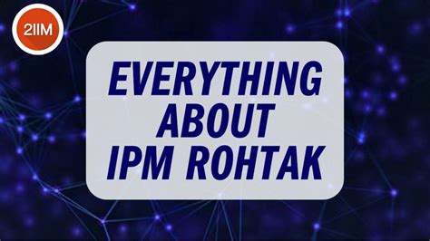 Everything about IPM Rohtak – A Deep Dive! - IPMAT Blog by 2IIM