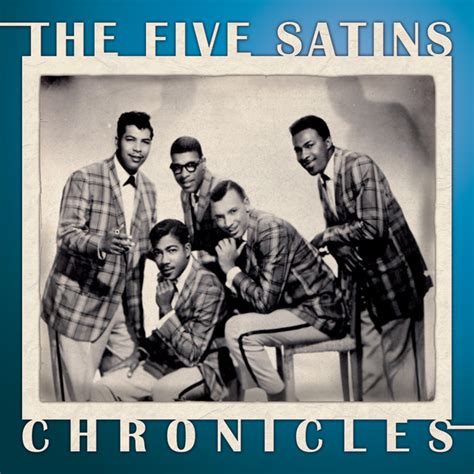 Chronicles, Vol. 3 - Album - The Five Satins | Spotify