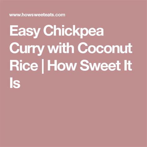 Easy Chickpea Curry with Coconut Rice Recipe