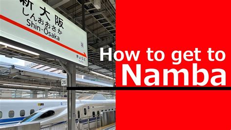 The way to Namba Station from Shin-Osaka Station - YouTube