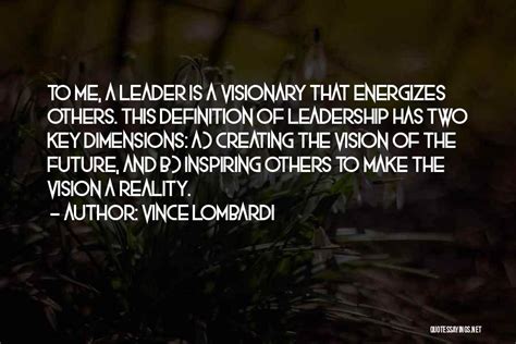 Top 26 Leadership Visionary Quotes & Sayings