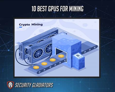 10 Best GPUs for Mining