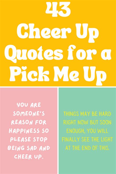 43 Cheer Up Quotes for a Pick Me Up - Darling Quote