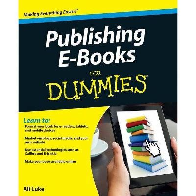 Publishing E-books For Dummies - (for Dummies) By Ali Luke (paperback) : Target