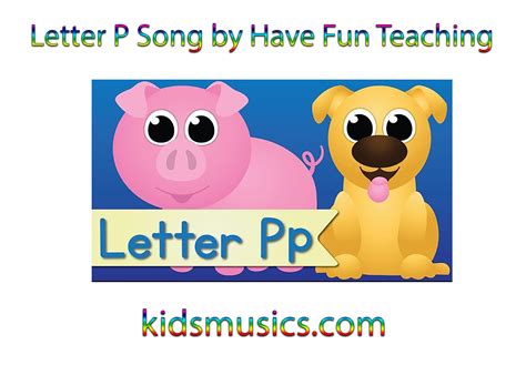 【KidsMusics】 Letter P Song by Have Fun Teaching Free Download MP4 Video ...