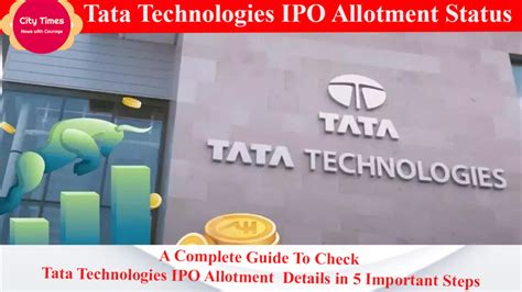 Tata Technologies IPO allotment status: A Complete Guide To Check Tata Technologies IPO ...