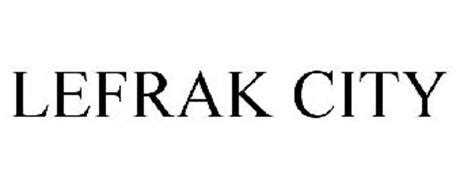 LEFRAK CITY Trademark of Lefrak Organization, Inc.. Serial Number ...