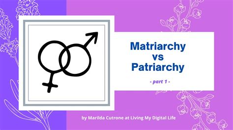 Matriarchy Vs Patriarchy