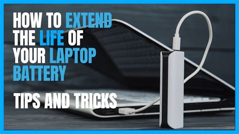 How to Extend the Life of Your Laptop Battery: Tips and Tricks - YouTube