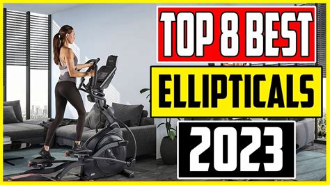 8 Best Ellipticals 2023 Top Elliptical Machines for Home - YouTube