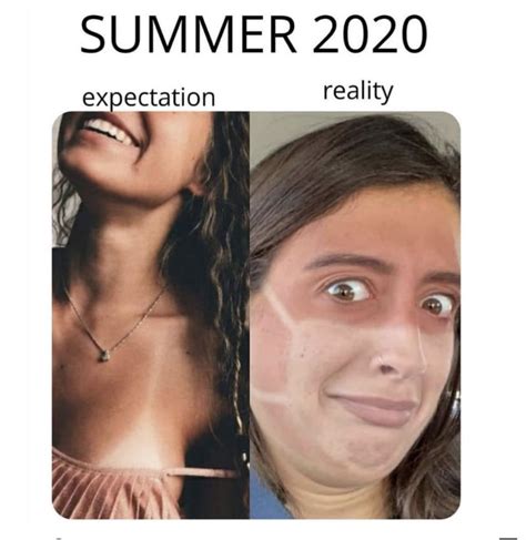 Summer 2020 Expectation Vs Reality - Meme - Shut Up And Take My Money