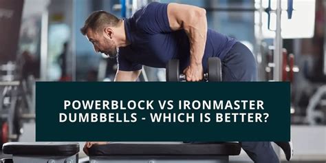 Powerblock vs Ironmaster Dumbbells - Which is Better?