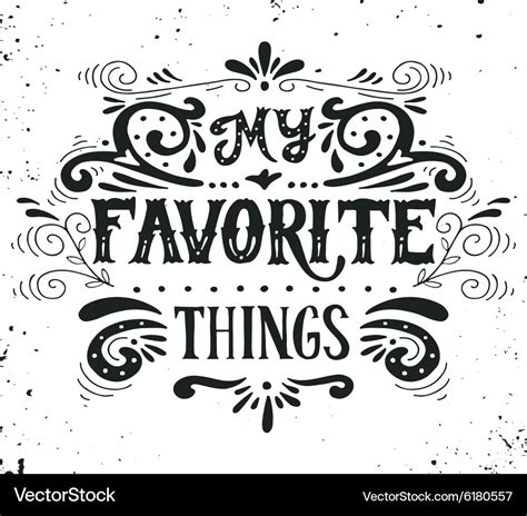 My favorite things Royalty Free Vector Image - VectorStock