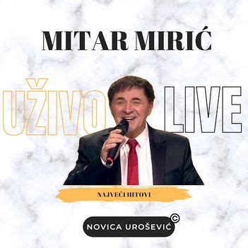 Mitar Miric 2023 - Najveci hitovi uzivo