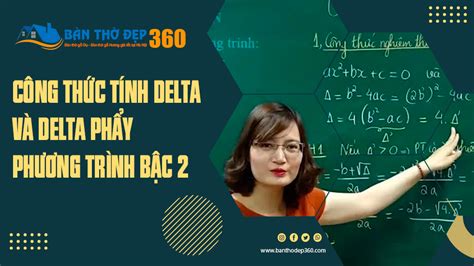 Công thức tính delta và delta phẩy phương trình bậc 2