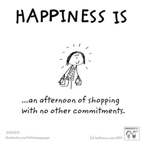 Happiness Is Shopping Quotes - ShortQuotes.cc