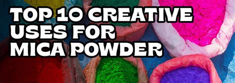 Top 10 Creative Ideas for Mica Powder Uses – HippieCrafter