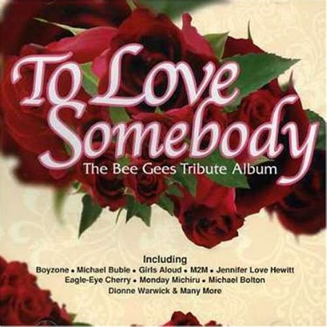 To Love Somebody-Bee Gees Tribute (US Import): Amazon.de: Musik-CDs & Vinyl