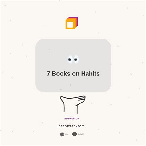 7 Books on Habits - Deepstash