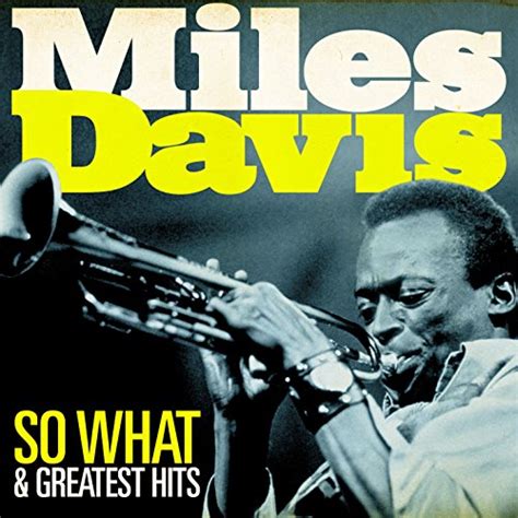 Amazon Music - マイルス・デイヴィスのMiles Davis - So What and Greatest Hits (Remastered) - Amazon.co.jp