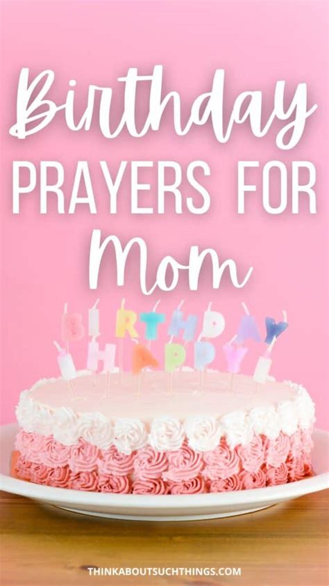 Beautiful Birthday Prayers For Mom {Plus Images} | Think About Such Things