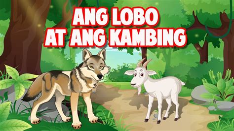 ANG LOBO AT ANG KAMBING | KUWENTONG PAMBATA | KUWENTONG MAY-ARAL - YouTube