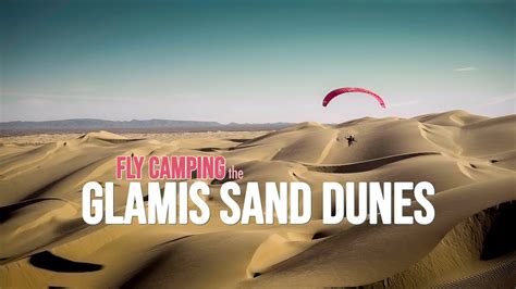 FLY CAMPING :: GLAMIS SAND DUNES - YouTube