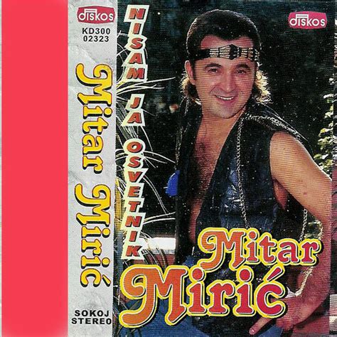 Mitar Mirić - Songs, Events and Music Stats | Viberate.com