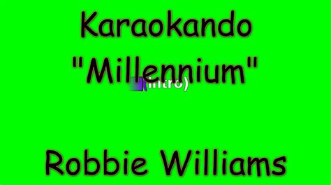 Karaoke Internazionale - Millennium - Robbie Williams ( Lyrics ) - YouTube