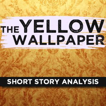 The Yellow Wallpaper | Mental Health, Reading Comprehension Short Story ...