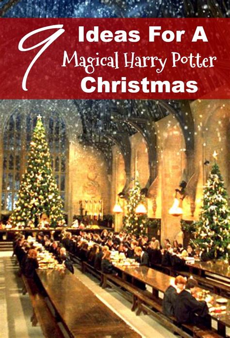 9 Fantastic Ideas To Have A Magical Harry Potter Christmas - Pretty ...