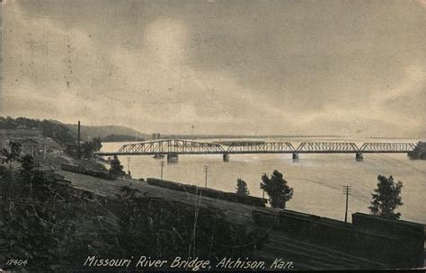 Missouri River Bridge Atchison, KS Postcard