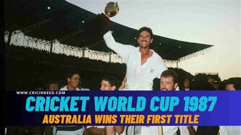 Cricket World Cup 1987: Australia Wins Their First Title - CricIndeed