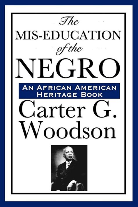 The Mis-Education of the Negro eBook by Carter G. Woodson | Official Publisher Page | Simon ...