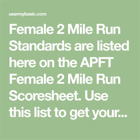 Female 2 Mile Run Standards are listed here on the APFT Female 2 Mile Run Scoresheet. Use this ...
