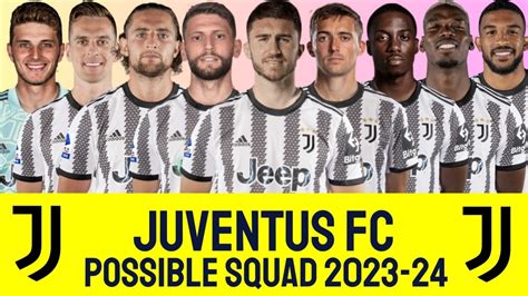 Juventus FC Possible Squad 2023-24 | JUVENTUS FC | SERIE A - YouTube