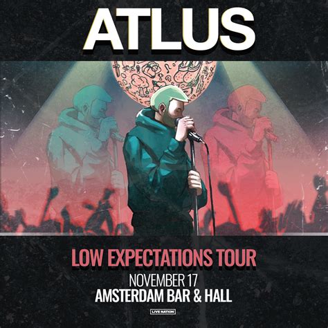 Live Nation presents… ATLUS: LOW EXPECTATIONS TOUR - Amsterdam Bar and Hall