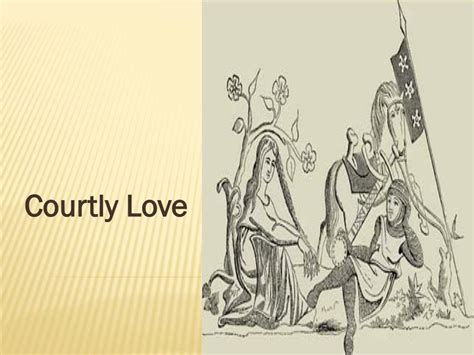 PPT - Courtly Love PowerPoint Presentation, free download - ID:2322567