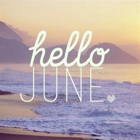 Hello June Quotes - ShortQuotes.cc